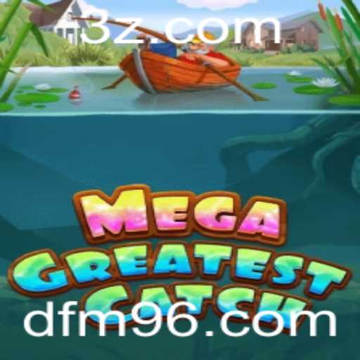 Conheça MegaGreatestCatch: O Jogo Que Está Revolucionando o Mercado